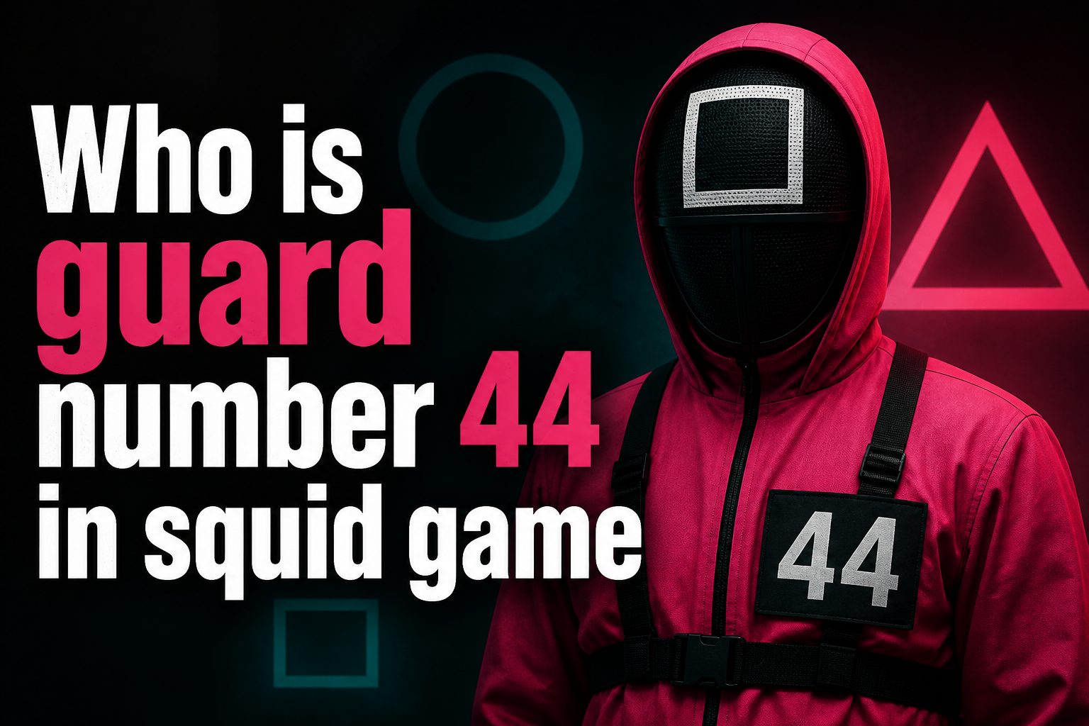 Guard number 44 in Squid Game wearing a pink uniform and black mask